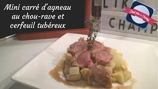 Carré d'agneau au chou-rave et cerfeuil tubéreux