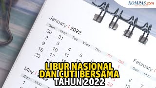 Daftar Hari Libur Nasional dan Aturan Cuti Bersama Tahun 2022 Daftar Hari Libur Nasional dan Aturan Cuti Bersama Tahun 2022