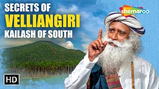 Discover the Path to South's Kailash! Sadhguru Shares Preparatory Process for Velliangiri | Sadhguru