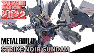 (TAMASHII NATION2022)開催記念アイテムメタルビルドストライクノワール レビュー / STRIKE NOIR GUNDAM  METAL BUILD