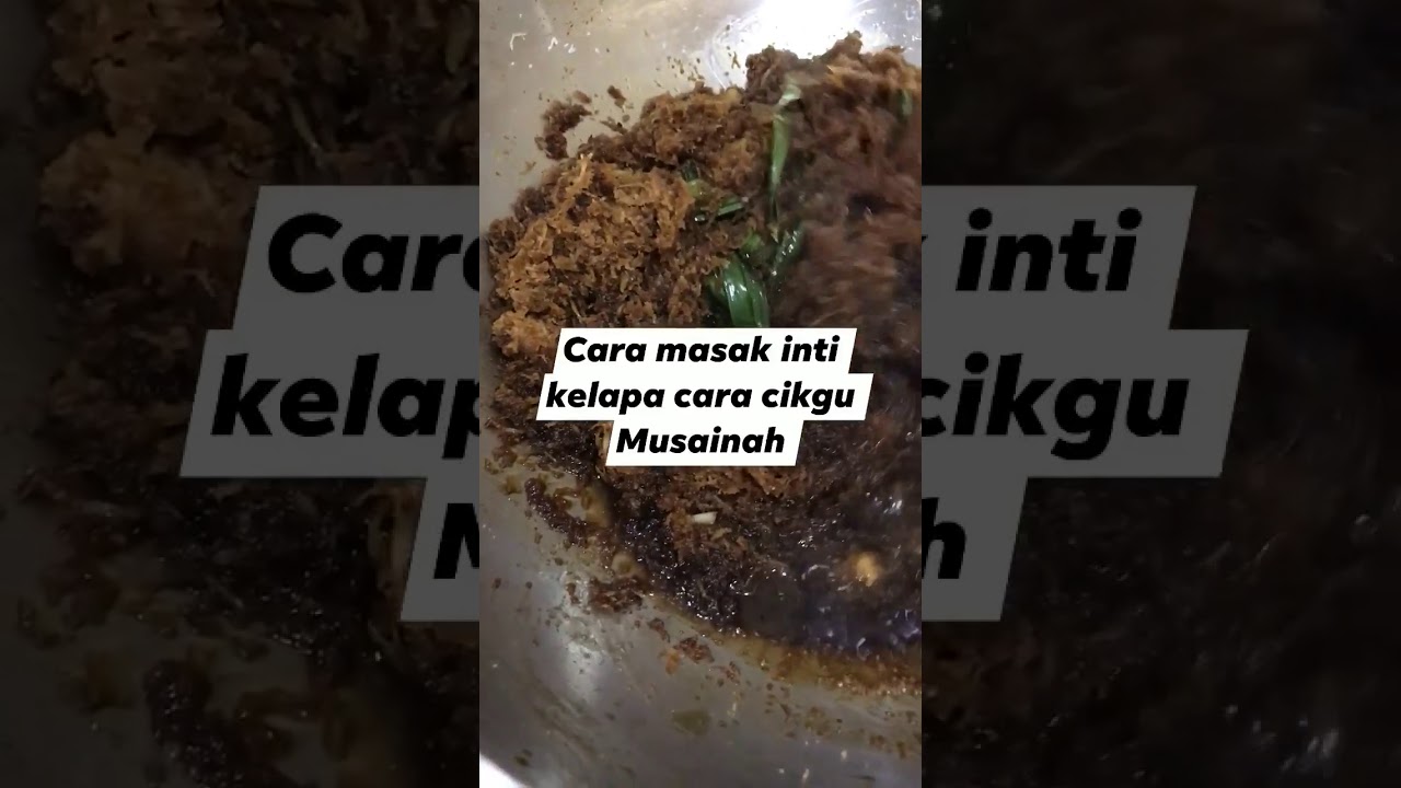 Cara masak inti kelapa by Cikgu Musainah Yusof YouTube Cara masak inti kelapa by Cikgu Musainah Yusof YouTube