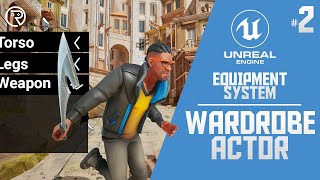 Unreal Engine 4 Tutorial - Equipment System Part 2: Wardrobe Actor