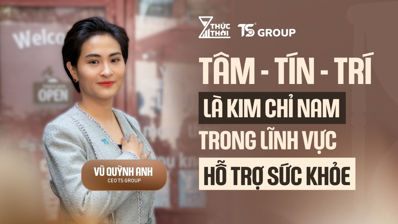 TÃ¢m - TÃ­n - TrÃ­ lÃ  kim chá»‰ nam trong lÄ©nh vá»±c chÄƒm sÃ³c sá»©c khá»e | Highlight Thá»©c Thá»i EP6