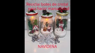 Reciclar botes de cristal para manualidad Navideña