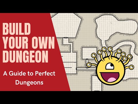 How to build your own dungeon