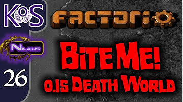 Factorio 0.15 Bite Me! Ep 26: Oil & The Beginnings of Robots - Death World COOP MP, Let
