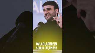 Hacı Ramil - Övladlarınızın Sonun Düşünün