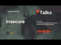 Tr talks insecure