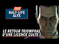 Halflife  alyx  le retour triomphal dune licence culte 