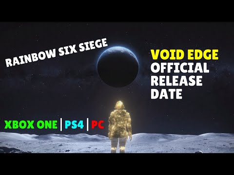 void-edge-release-date-|-xbox-one-ps4-pc-|-rainbow-six-siege
