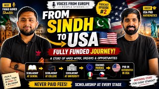 From Rural Sindh to USA PhD 🇵🇰➡️🇺🇸 | Fully Funded Scholarships | Voices From Europe EP.2