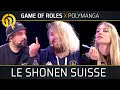 Game of roles x polymanga  shonen suisse ft baghera jones