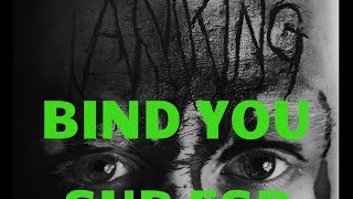 Code Orange - Bind You (Sub Esp) Wealth