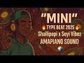 🠥 “MINI” †Seyi Vibez X Shallipopi Type Beat Amapiano Instrumental 2025 🠥 “MINI” †Seyi Vibez X Shallipopi Type Beat Amapiano Instrumental 2025