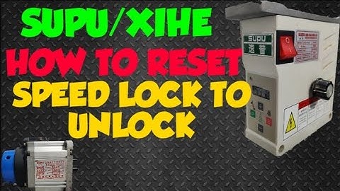 HOW TO RESET AND SPEED LOCK TO UNLOCK SUPU/XIHE CHINA SERVO CONTROL BOX