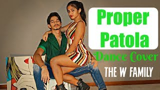 Proper Patola - Dance Cover | Namaste England | The W Family | Julian & Rehana