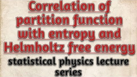 Correlation of partition function with entropy and Helmholtz free energy || statistical physics ||