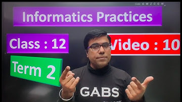 Best Video for IP Class 12 Term 2 | Informatics Practices Class 12 Term 2 | Class 12 IP Term 2
