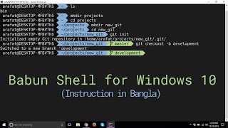 This video instruction in bangla demonstrate how to install babun
shell and use zsh theme on windows 10. you can download from here:
http://babun.githu...