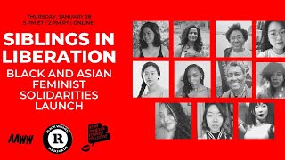 Siblings in Liberation: Black and Asian Feminist Solidarities Launch