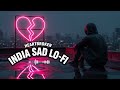 India Sad Lo Fi Nights. Essential Lo Fi for Quiet Moments