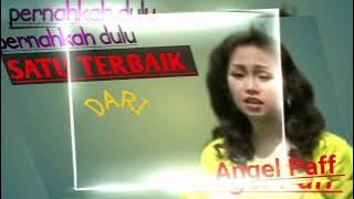 Pernahkah Dulu #angelpaff #tembangkenanganindonesia#populer 