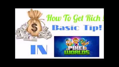 Pixel Worlds | How To Get Rich (2017)