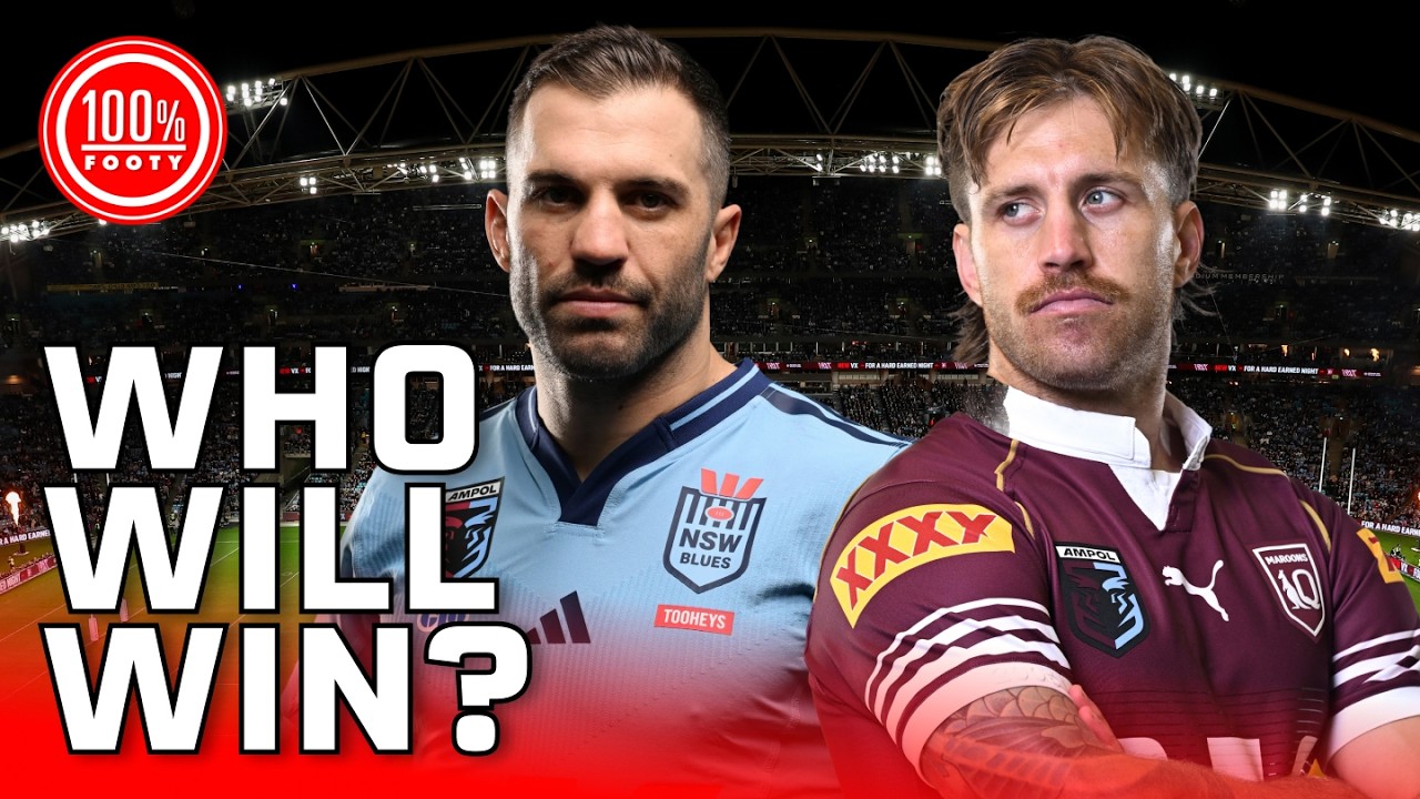 The FINAL State of Origin Game 1 preview | 100% Footy