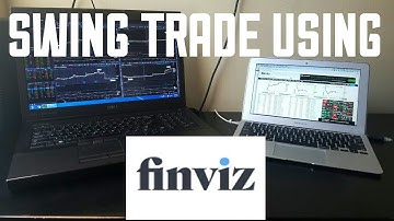 Swing Trade Using Finviz Beginners
