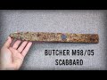 I RESTORED a SCABBARD of the Butcher Bayonet