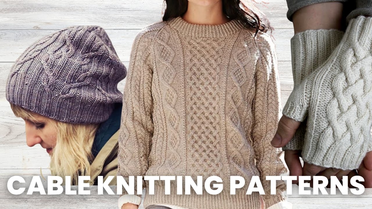 15 FREE Cozy Cable Knitting Patterns