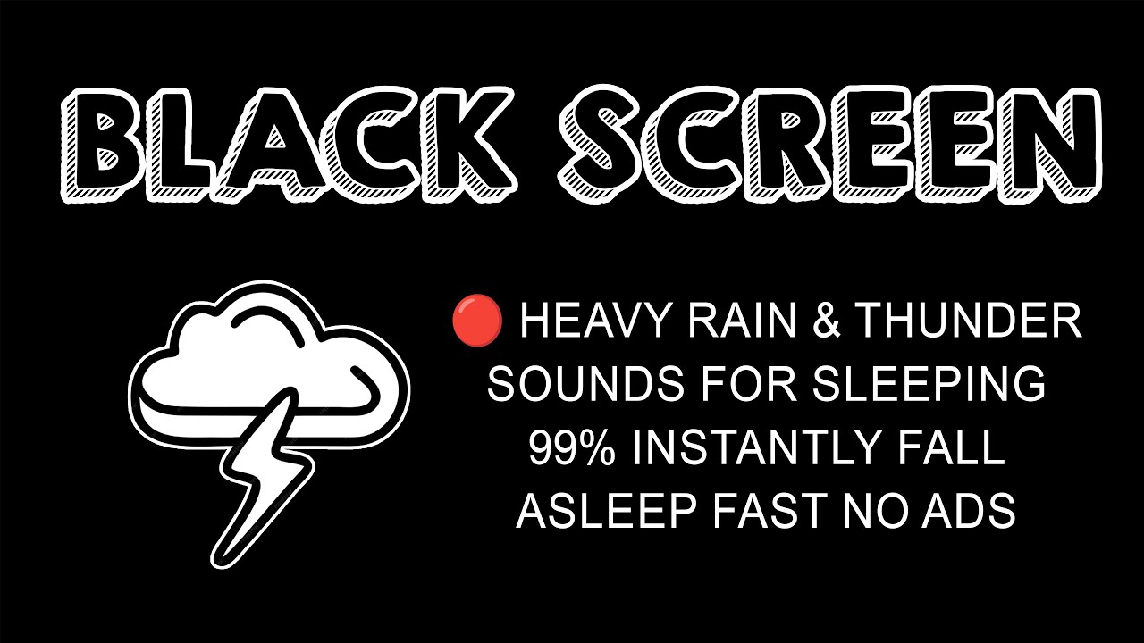 🔴 Heavy Rain and Thunder Sounds for Sleeping – Black Screen | 99% Instantly Fall Asleep Fast No Ads
