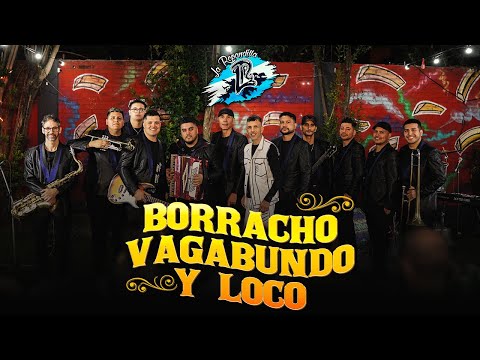 LA REPANDILLA - BORRACHO, VAGABUNDO Y LOCO