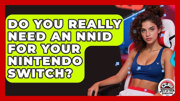 Do You Really Need An NNID For Your Nintendo Switch? - Joystick Generations