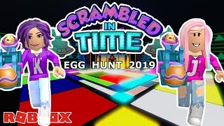 ROBLOX OFFICIAL EGG HUNT 2019 SCRAMBLED IN TIME! / 10 EGGS COLLECTED!