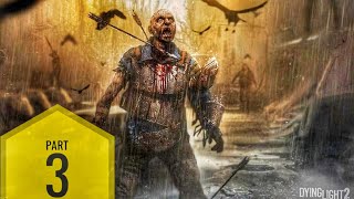 DYING LIGHT 2( PS4PRO) Part #3 Walkthrough Gameplay  (FULL GAME) #dyinglight2fullgame