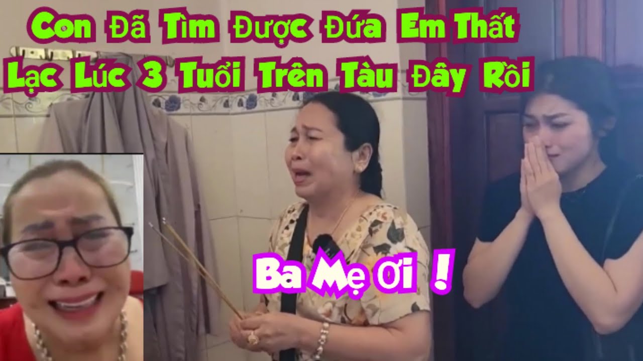 135 )  Cuộc đoàn đầy xúc động . Sau 50 năm chị tìm được đứa em thất lạc trên tàu lúc 3 tuổi năm xưa
