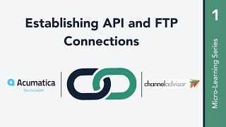 Establishing API and FTP Connections