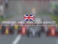 Entretien avec Jean-Louis Moncet avant le Grand Prix F1 de Grande-Bretagne 2019