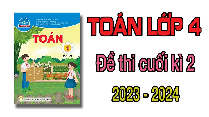 Đề toán lớp 4 cuối học kì 1 năm 2024