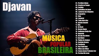 MPB As Melhores 2024 - Música MPB Para Relaxar No Trabalho - Djavan,  Nando Reis, Elis Regina