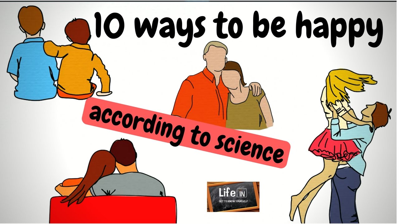 10 ways to be happy according to science/ Part I - YouTube