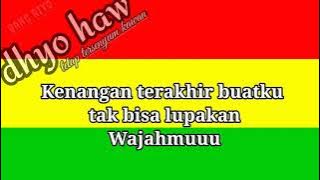 Dhyo haw | tetap tersenyum kawan (KARAOKE)