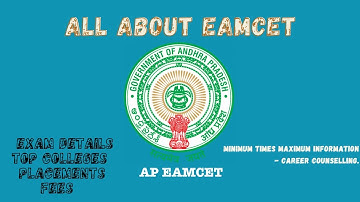 All About AP EAMCET || Exam Details, Top Colleges, Fees , Placements, Application Date.
