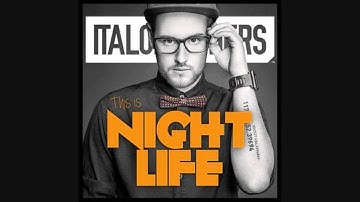 ItaloBrothers - This Is Nightlife HD