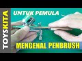 MENGENAL PENBRUSH UNTUK PEMULA.