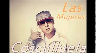 Las Mujeres - Cosculluela Las Mujeres - Cosculluela