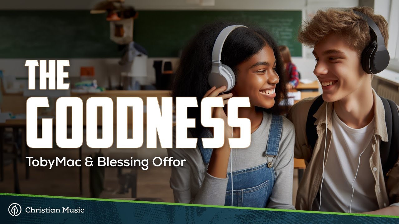 TobyMac & Blessing Offor - The Goodness (LYRICS) TobyMac & Blessing Offor - The Goodness (LYRICS)