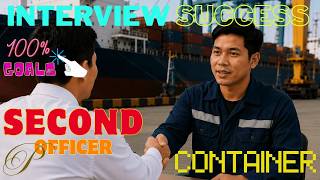 Interview Success for Second Officers (2O) on Container Ship, Questions and Answers
