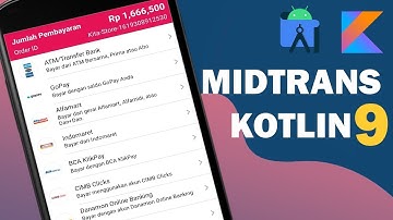 Menghandle Setelah Pembayaran - Tutorial Midtrans dan Kotlin part 9